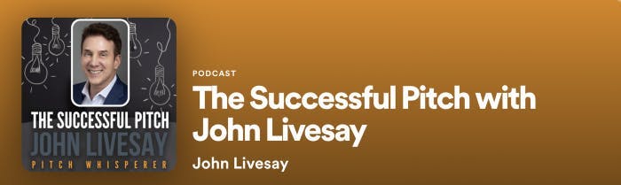The Successful Pitch Podcast by John Livesay