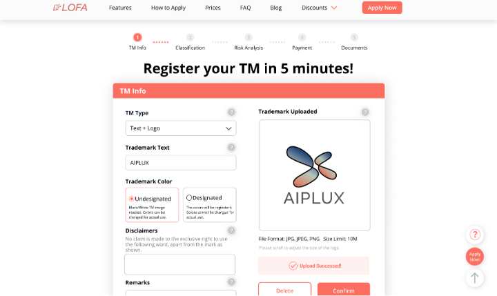 You can apply for your trademark in five minutes with only four steps with AIPLUX’s LOFA trademark application platform.